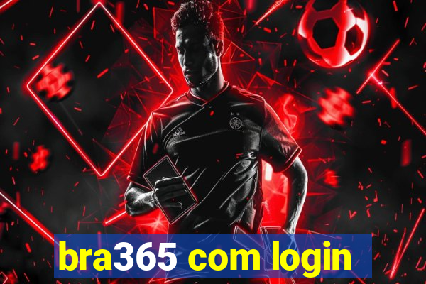 bra365 com login